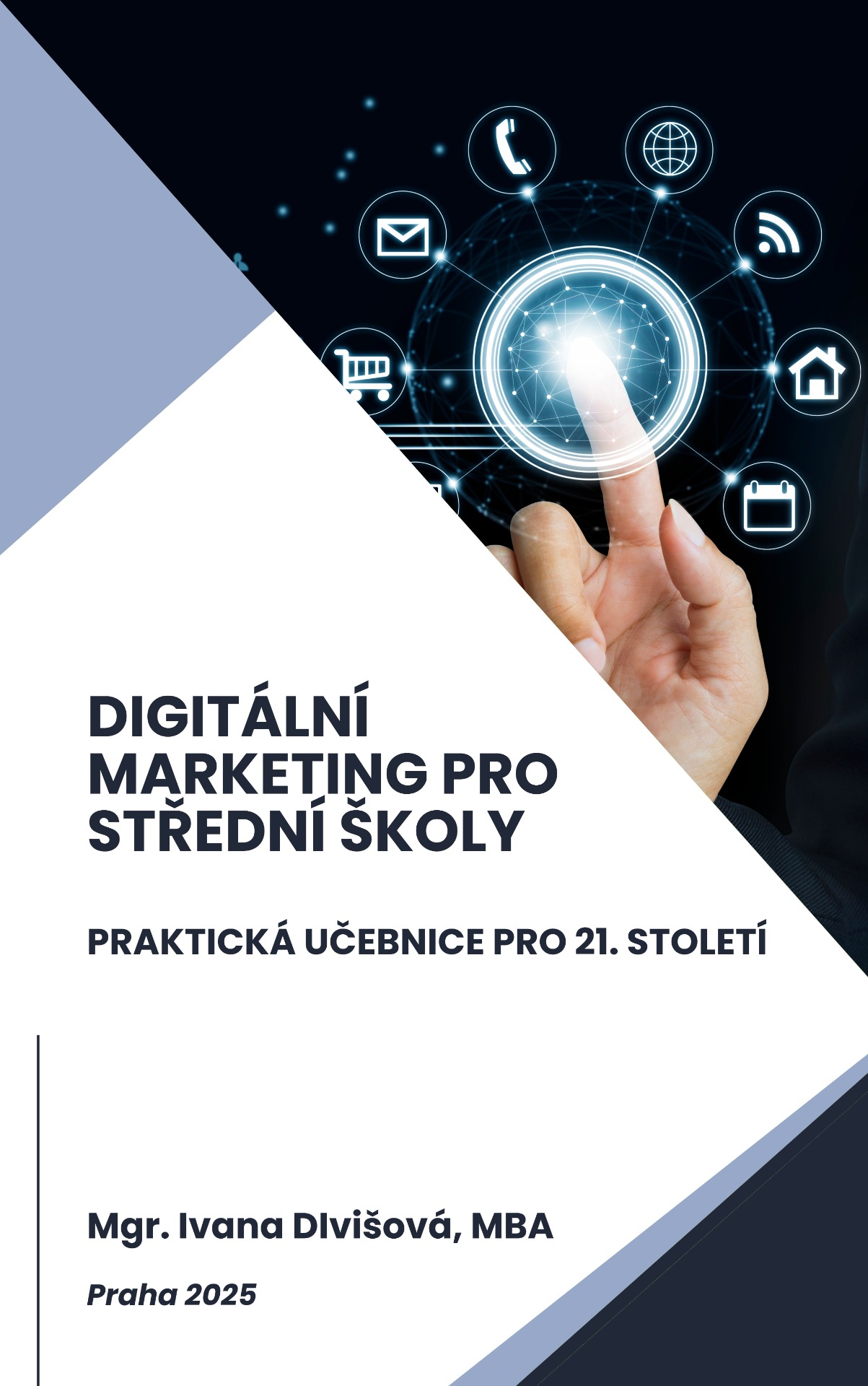 Obálka knihy Digitální marketing pro střední školy – učebnice Ivany Divišové